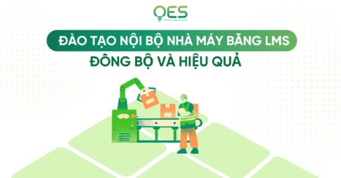 Đào tạo nội bộ nhà máy bằng LMS thumb